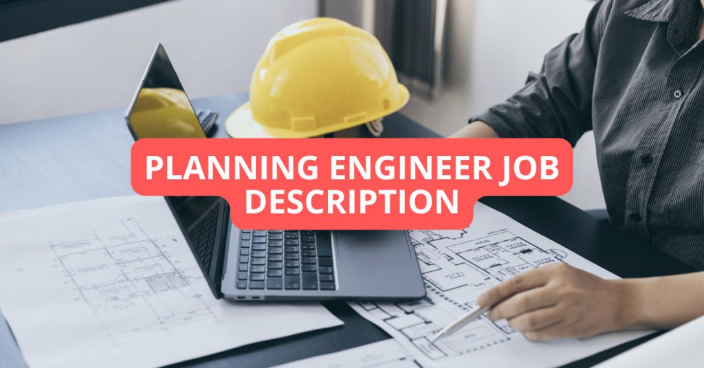 Planning Engineer Job Description