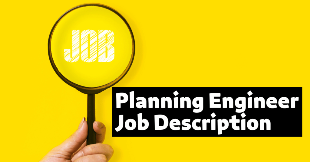 Planning Engineer Job Description