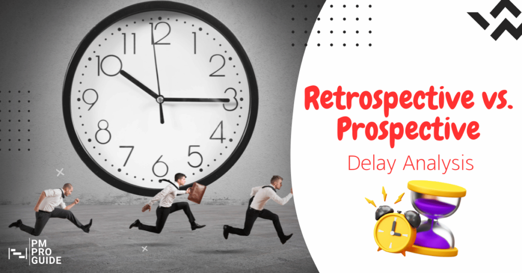 Retrospective vs Prospective Delay Analysis