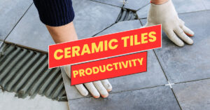 Ceramic Tiles Productivity Rate