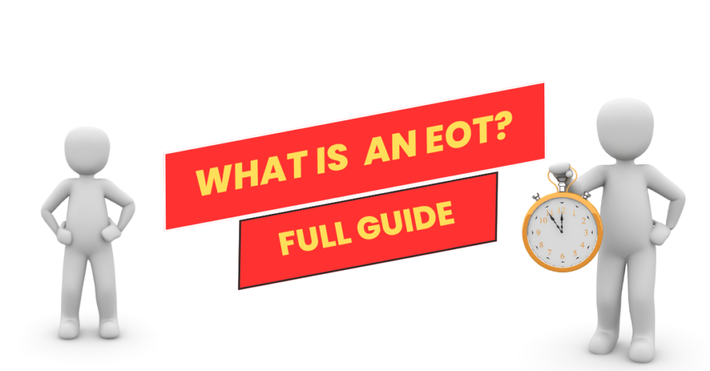 What is EOT in Project Management?